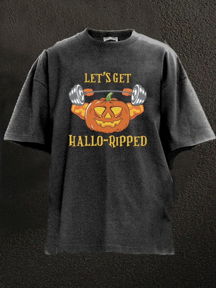 let's get hallo-ripped Washed Gym Shirt