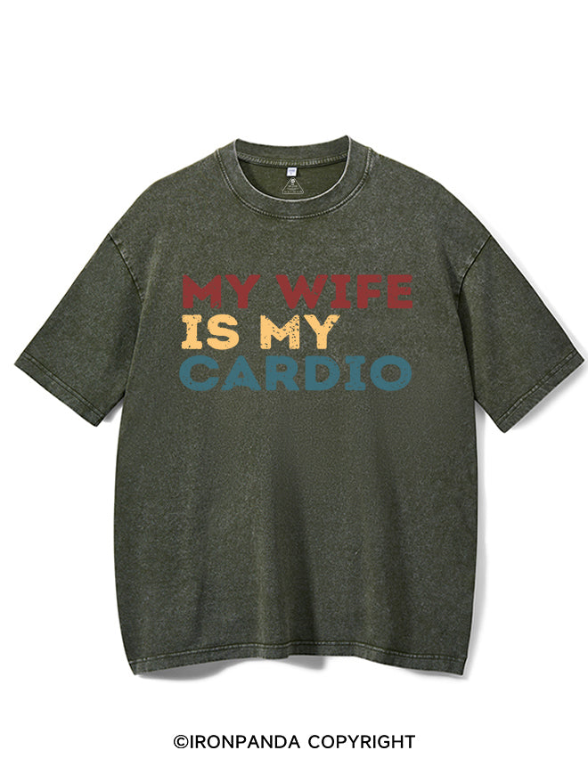 My Wife is My Cardio Washed Gym Shirt