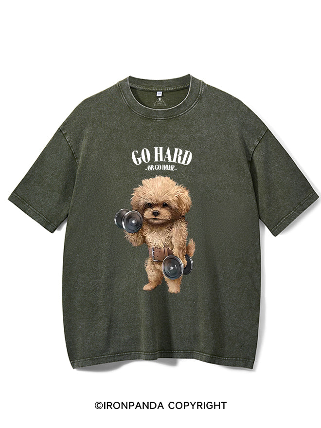 Go hard or go home Washed Gym Shirt