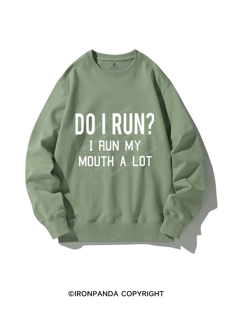 I RUN MY MOUTH CREWNECK Sweatshirt