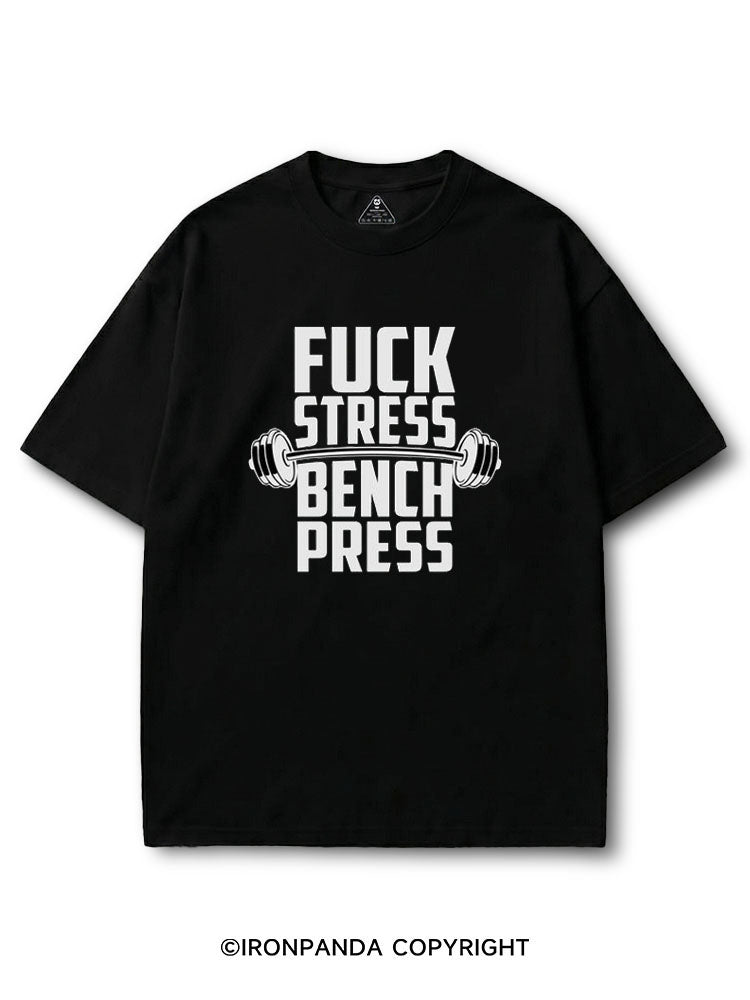Fuck Stress Bench Press COTTON PUMP COVER