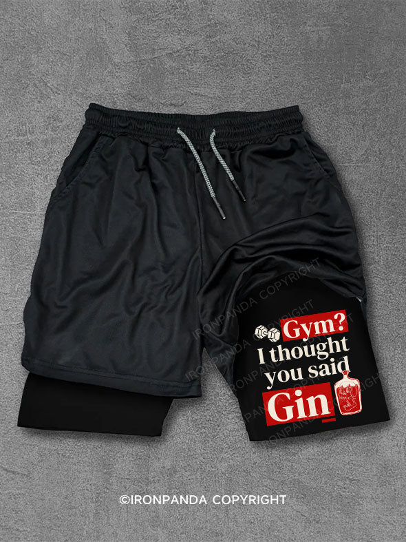 Gym？ I thought you said Gin Performance Training Shorts