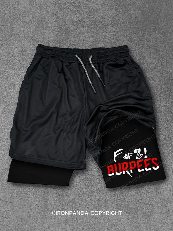 Fuck Burpees Performance Training Shorts