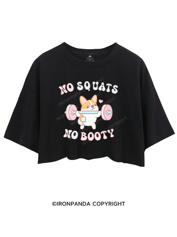 no squats no booty CROP TOPS
