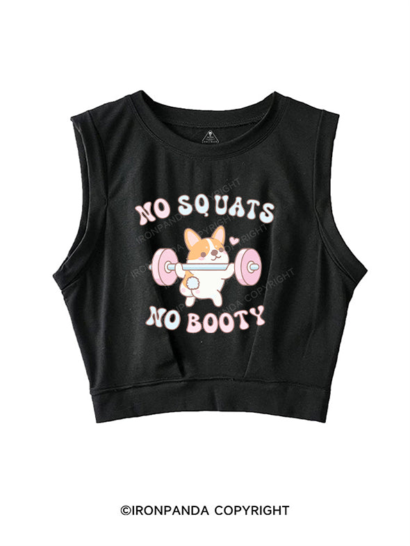 no squats no booty SLEEVELESS CROP TOPS