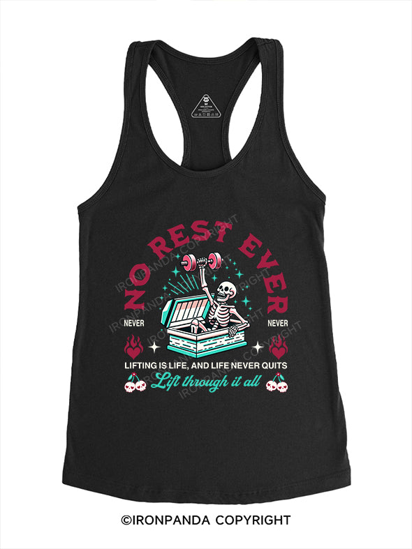 no rest ever Gym Racerback Tank