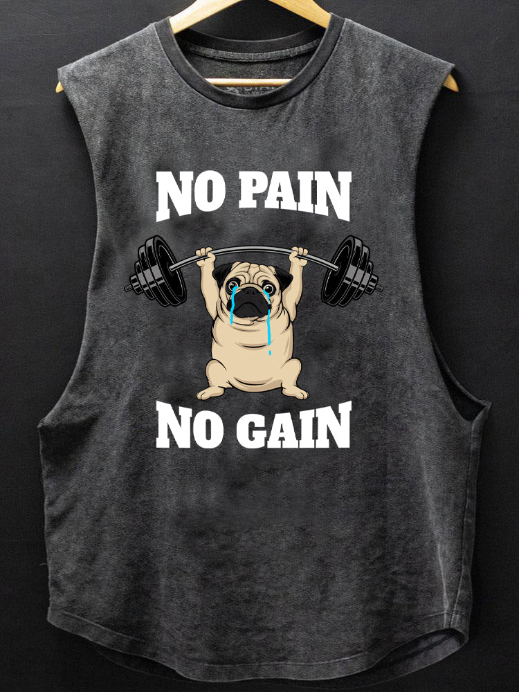 NO PAIN NO GAIN PUG DOG BOTTOM COTTON TANK
