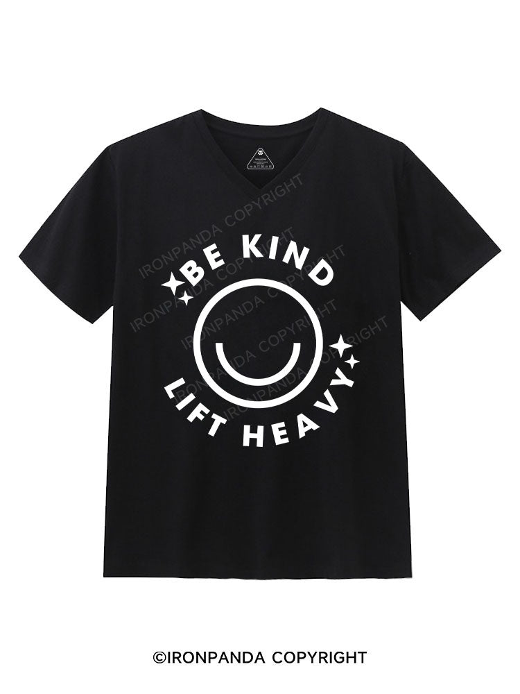 Be Kind Lift Heavy Gym V-neck Shirt
