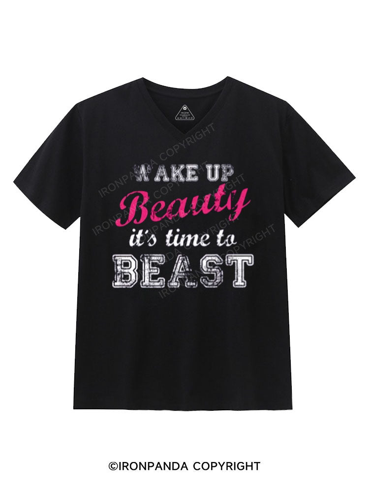 Wake Up Beauty It's Time to Beast  Gym V-neck Shirt