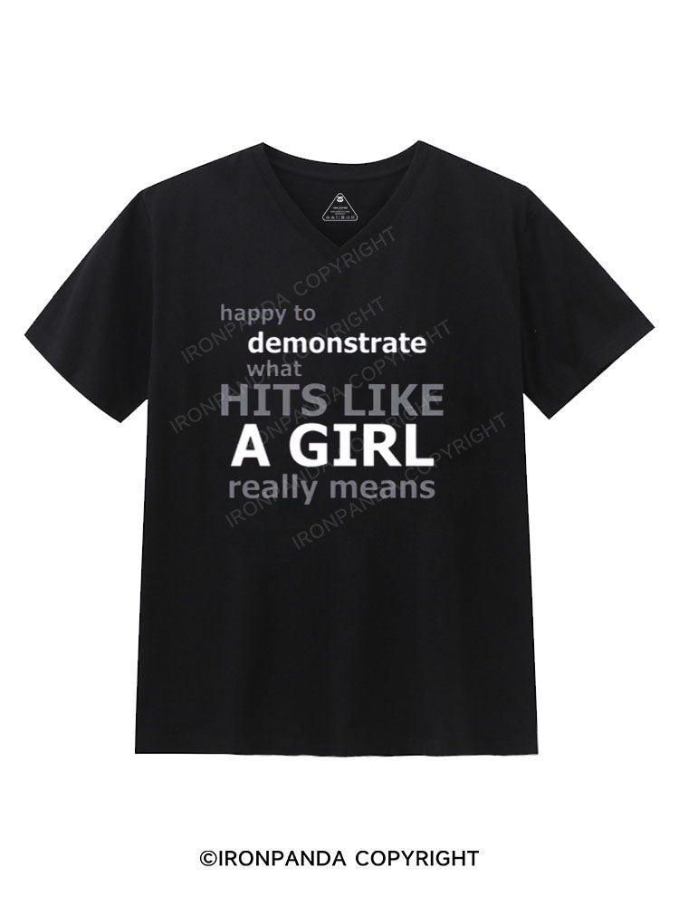 Happy to demonstrate what hits like a Girl Really Means Gym V-neck Shirt