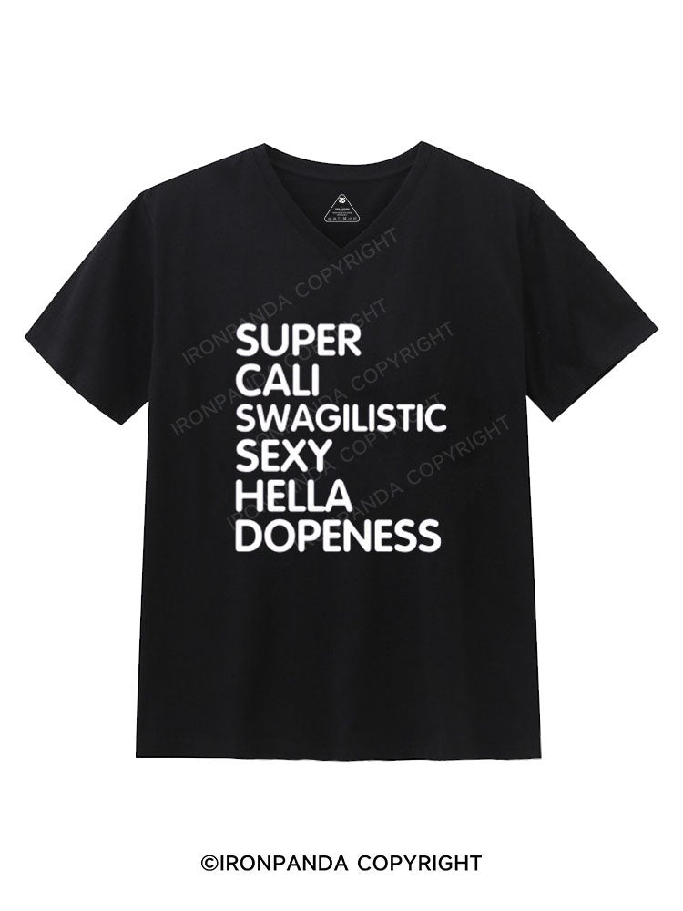 Super Cali Swagilistic Sexy Hella Dopeness Gym V-neck Shirt