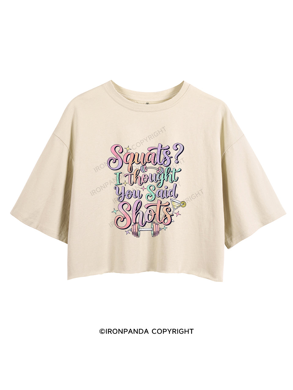 Squats？ I Thought You Said Shots CROP TOPS