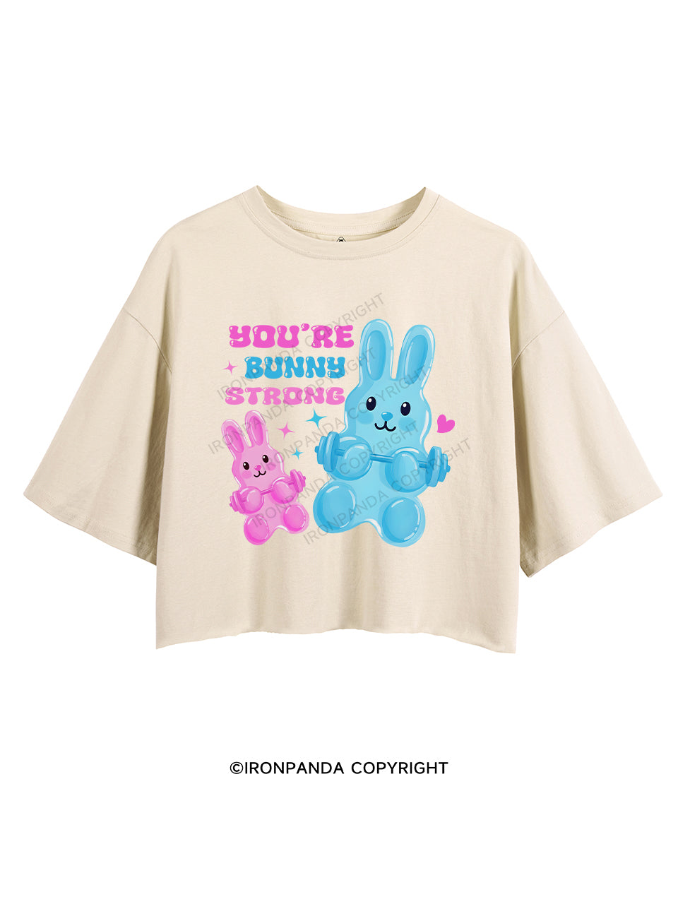 YOU’RE BUNNY STRONG! CROP TOPS