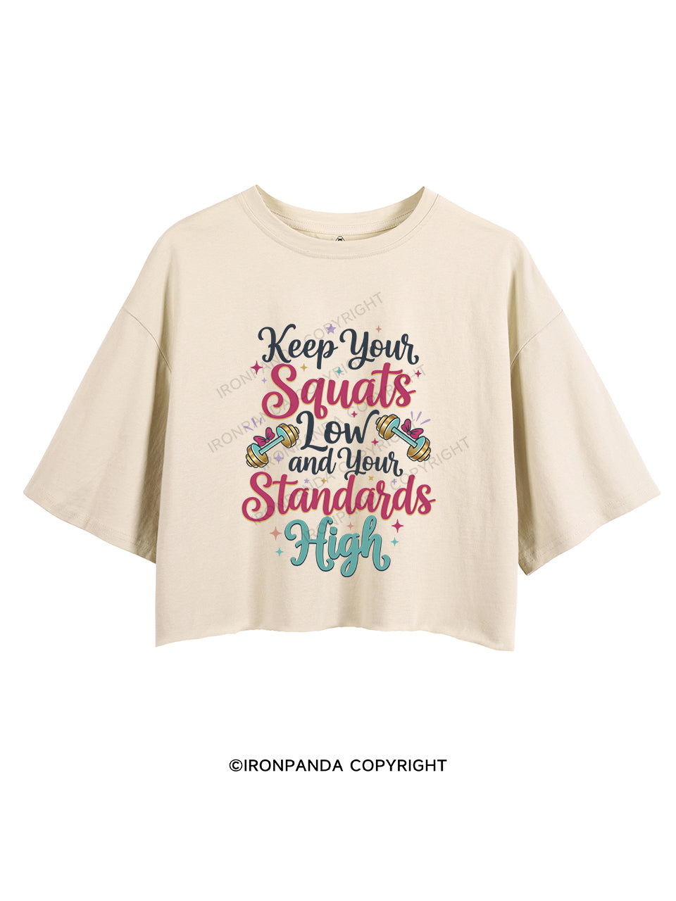 keep your squats low and your standards high CROP TOPS