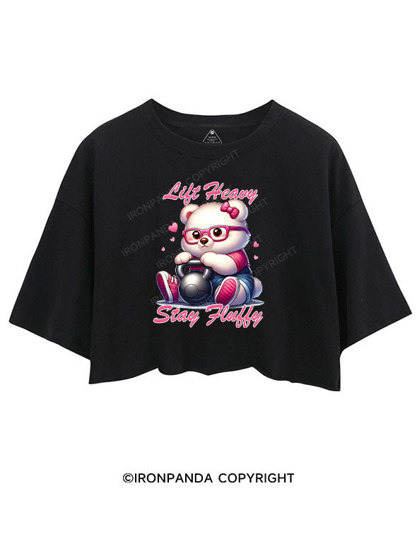 Lift Heavy, Stay Fluffy CROP TOPS