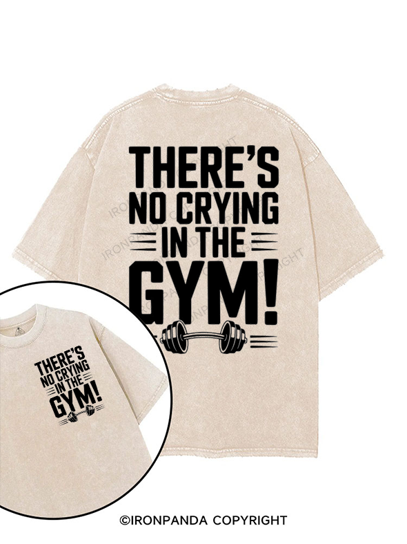 there's no crying in the gym printed Gym Shirt