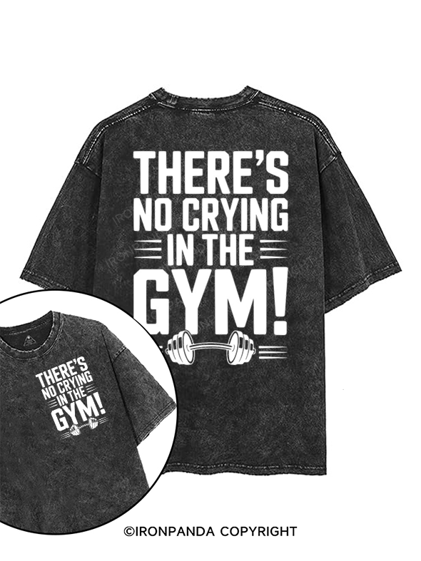 there's no crying in the gym printed Gym Shirt