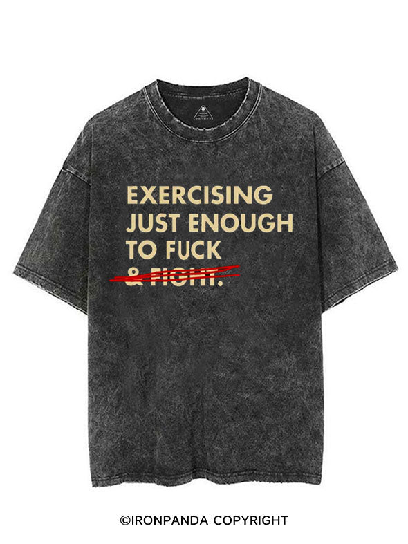 EXERCISING JUST ENOUGH TO FUCK VINTAGE GYM SHIRT
