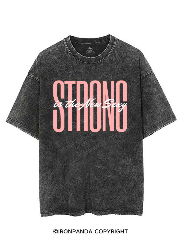 STRONG IS THE NEW SEXY VINTAGE GYM SHIRT