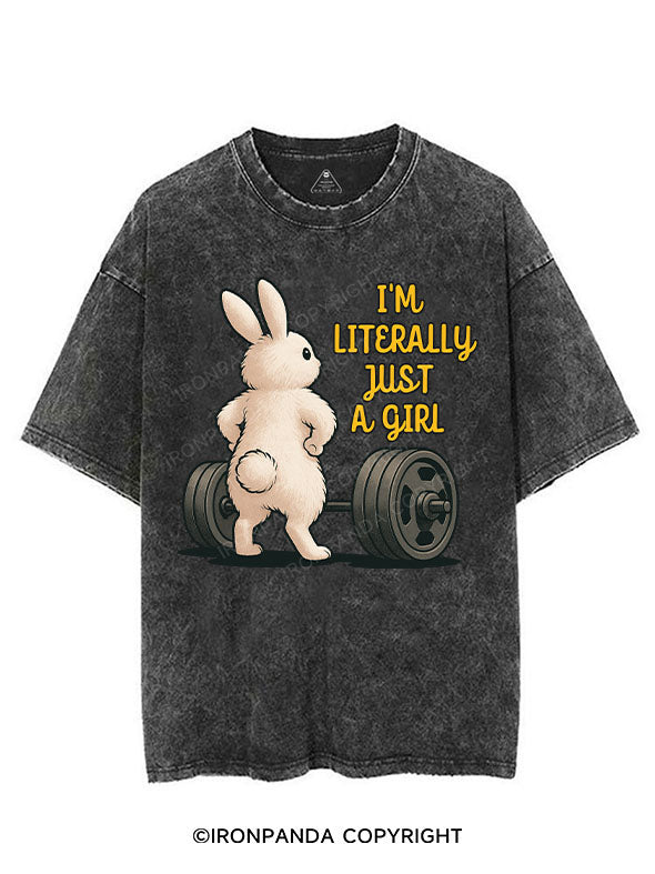 I'M LITERALLY JUST A GIRL VINTAGE GYM SHIRT