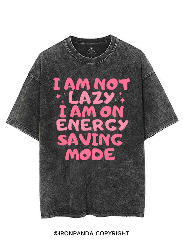 I AM NOT LAZY I AM ON ENERGY SAVING MODE VINTAGE GYM SHIRT