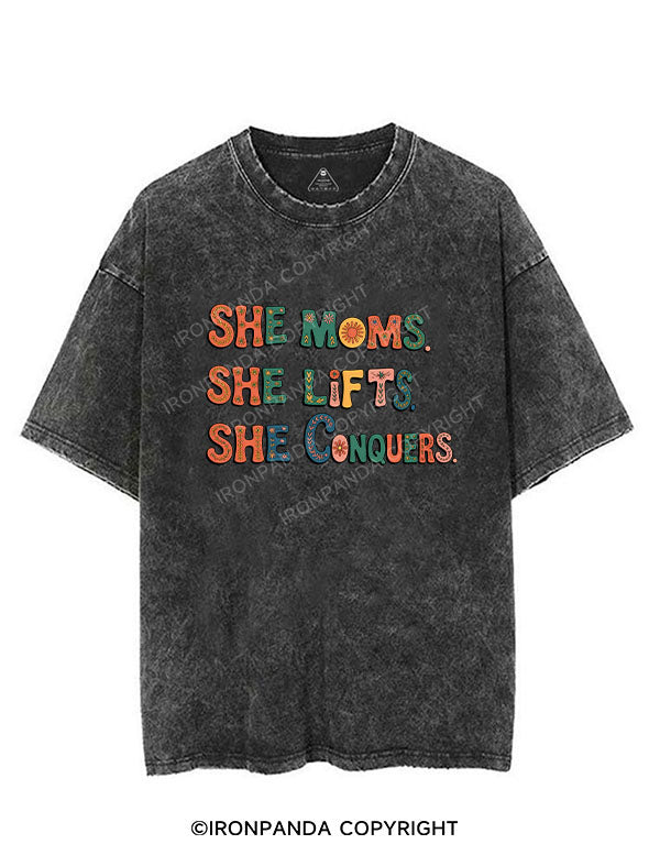SHE MOMS. SHE LIFTS. SHE CONQUERS VINTAGE GYM SHIRT