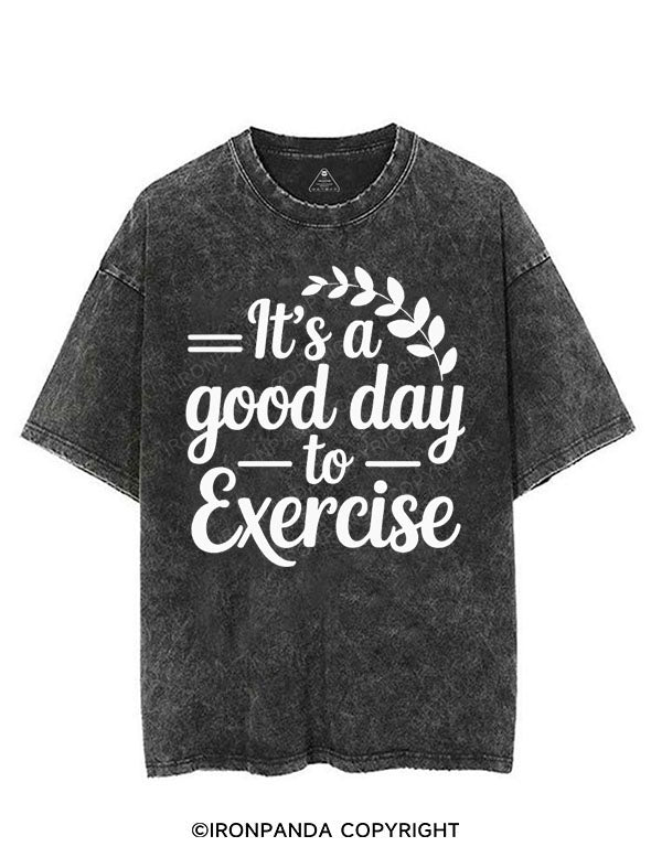 IT'S A GOOD DAY TO EXERCISE VINTAGE GYM SHIRT