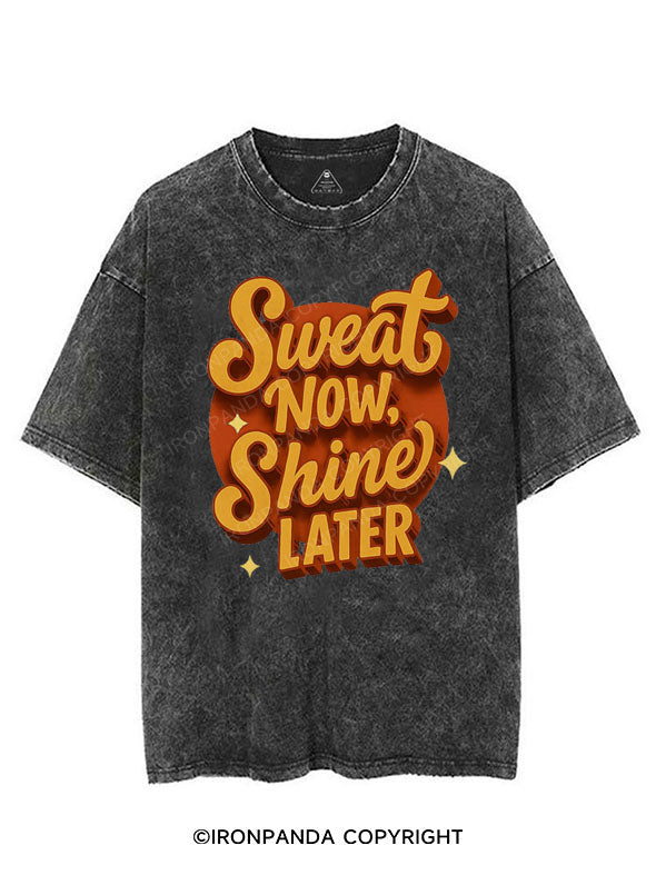 SWEAT NOW SHINE LATER VINTAGE GYM SHIRT