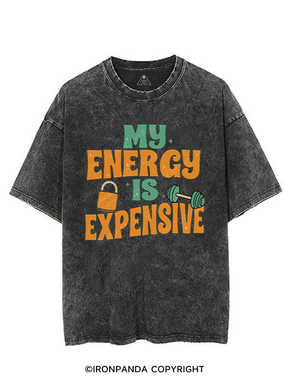 MY ENERGY IS EXPENSIVE VINTAGE GYM SHIRT