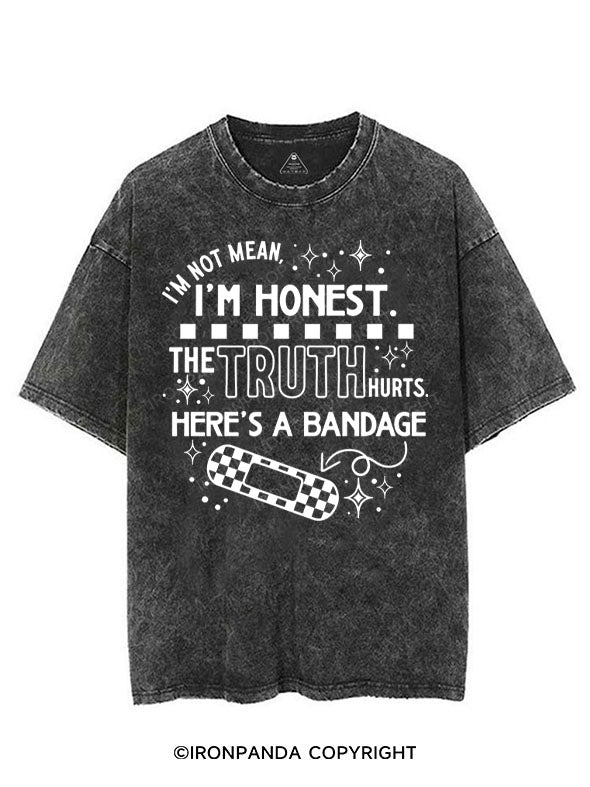I'M NOT MEAN, I'M HONEST. THE TRUTH HURTS. HERE'S A BANDAGE VINTAGE GYM SHIRT