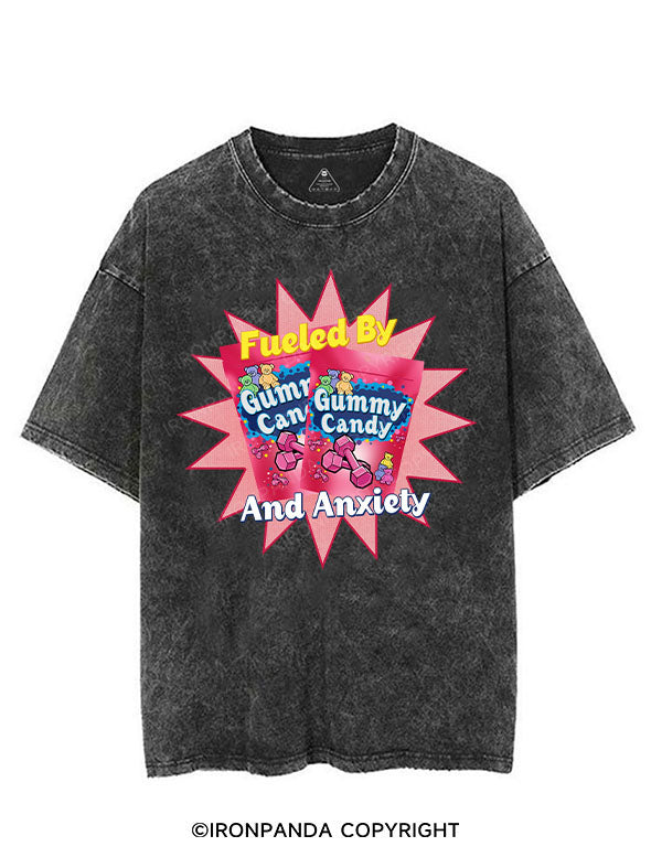 FUELED BY GUMMY CANDY AND ANXIETY VINTAGE GYM SHIRT