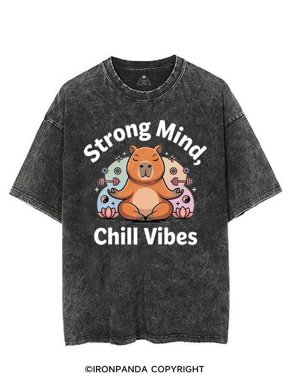 STRONG MIND, CHILL VIBES VINTAGE GYM SHIRT