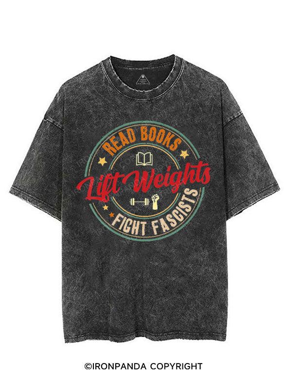 READ BOOKS LIFT WEIGHTS FIGHT FASCISTS VINTAGE GYM SHIRT