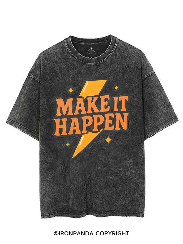 MAKE IT HAPPEN VINTAGE GYM SHIRT