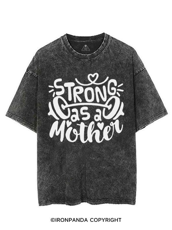 STRONG AS A MOTHER VINTAGE GYM SHIRT