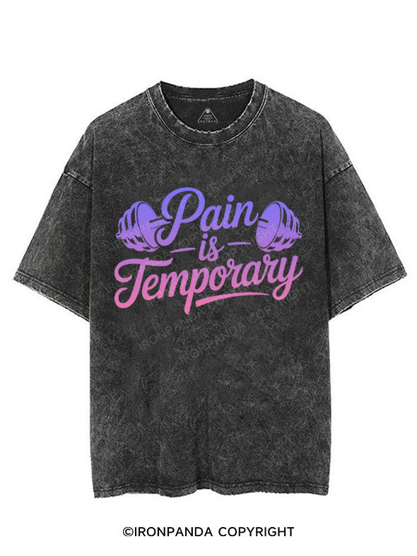 PAIN IS TEMPORARY VINTAGE GYM SHIRT