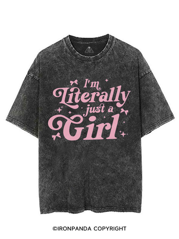 I'M LITERALLY JUST A GIRL VINTAGE GYM SHIRT