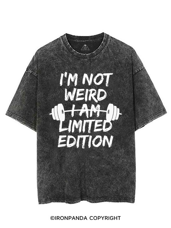 I’M NOT WEIRD I AM LIMITED EDITION VINTAGE GYM SHIRT