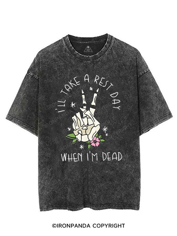 I'LL TAKE A REST DAY WHEN I'M DEAD VINTAGE GYM SHIRT