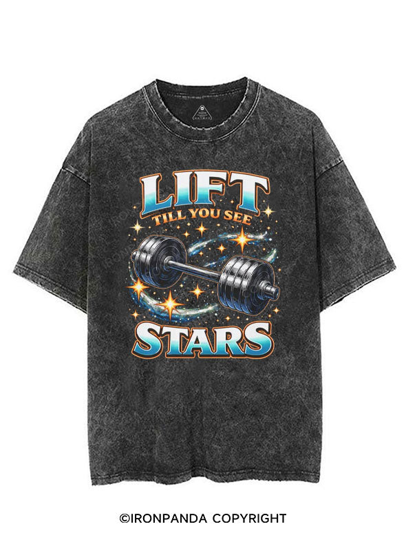 LIFT TILL YOU SEE STARS VINTAGE GYM SHIRT