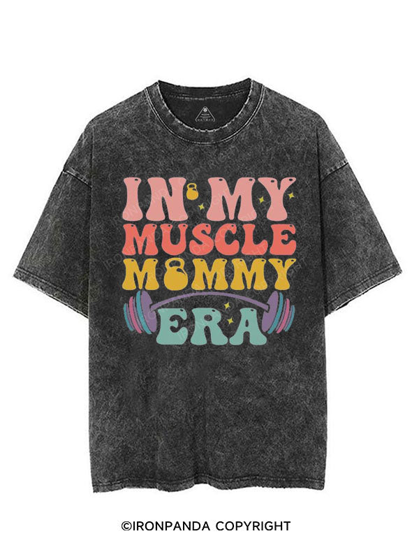 IN MY MUSCLE MOMMY ERA VINTAGE GYM SHIRT