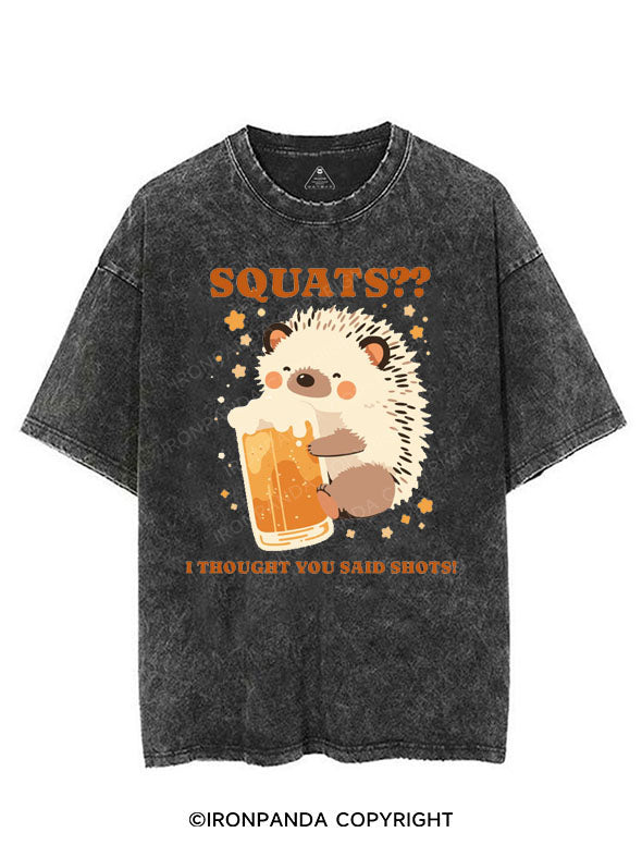 SQUATS?? I THOUGHT YOU SAID SHOTS! VINTAGE GYM SHIRT