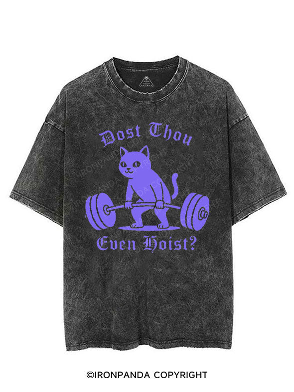 DOST THOU EVEN HOIST? VINTAGE GYM SHIRT
