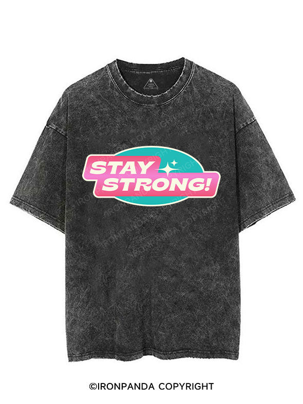 STAY STRONG! VINTAGE GYM SHIRT