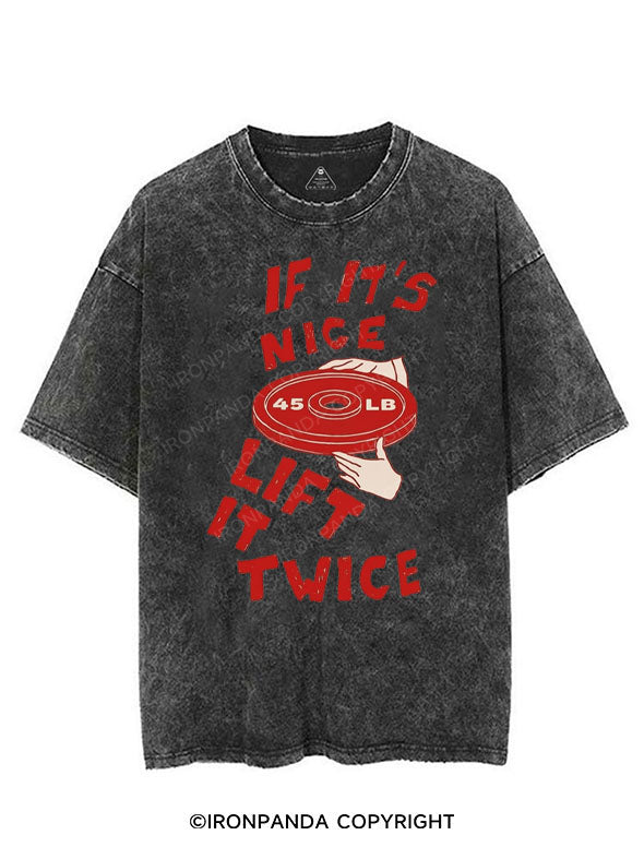 IF IT'S NICE LIFT IT TWICE VINTAGE GYM SHIRT