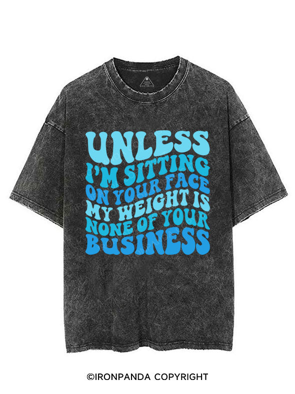 UNLESS I'M SITTING ON YOUR FACE VINTAGE GYM SHIRT
