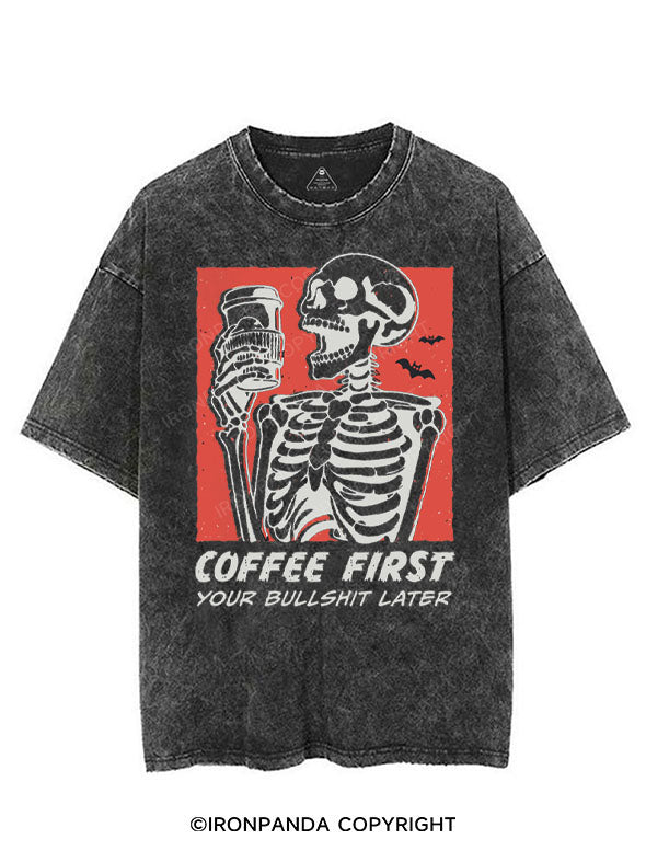 COFFEE FIRST YOUR BULLSHIT LATER VINTAGE GYM SHIRT