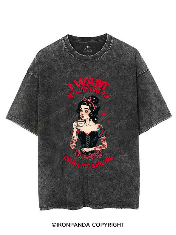 I WANT MY BODY LIKE MY COFFEE HOT & STRONG VINTAGE GYM SHIRT