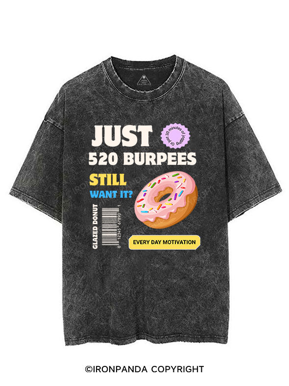 JUST 520 BURPEES EVERY DAY MOTIVATION VINTAGE GYM SHIRT