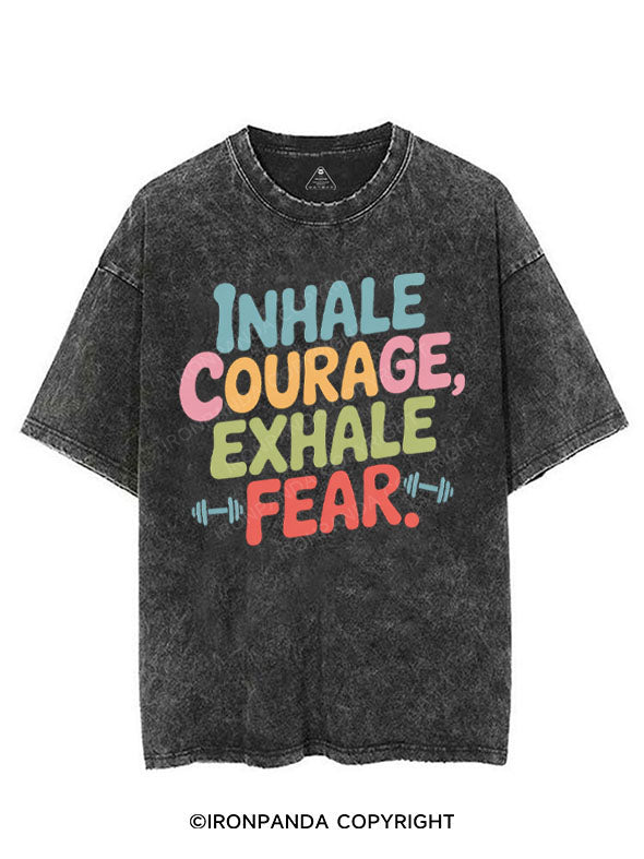 INHALE COURAGE EXHALE FEAR VINTAGE GYM SHIRT